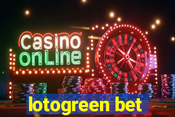 lotogreen bet